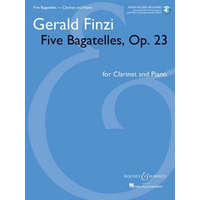  Five Bagatelles, Op. 23: Clarinet in B-Flat and Piano with Online Audio of Performance and – Gerald Finzi