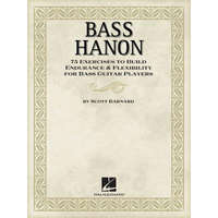  Bass Hanon: 75 Exercises to Build Endurance and Flexibility for Bass Guitar Players – Scott Barnard