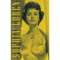  Sophia Loren: A Biography – Warren G. Harris