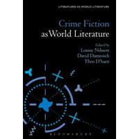  Crime Fiction as World Literature – David Damrosch,Theo D'Haen,Louise Nilsson