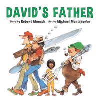David's Father – Robert N. Munsch,Michael Martchenko