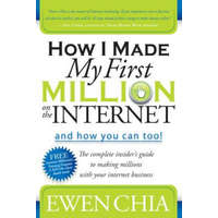  How I Made My First Million on the Internet and How You Can Too! – Ewen Chia