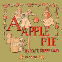 Apple Pie - Illustrated In Color – Kate Greenaway