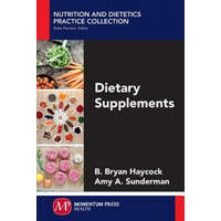  Dietary Supplements – B. Brian Haycock,Amy a. Sunderman