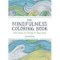 The Mindfulness Coloring Book: Anti-Stress Art Therapy for Busy People – Emma Farrarons