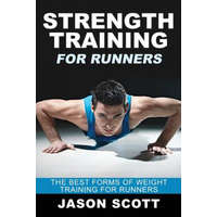  Strength Training for Runners – Jason Scotts