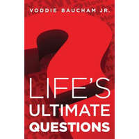 Life`s Ultimate Questions (Pack of 25) – Good News Publishers,Voddie Baucham Jr