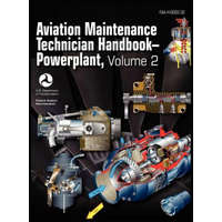  Aviation Maintenance Technician Handbook - Powerplant. Volume 2 (FAA-H-8083-32) – Federal Aviation Administration,Flight Standards Service,US Department of Transportation