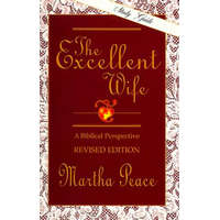  The Excellent Wife: Study Guide – Martha Peace