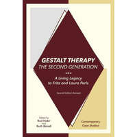  Gestalt Therapy, the Second Generation: A Living Legacy to Fritz and Laura Perls – Bud Feder,Ruth Ronall