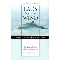  Lads Before the Wind: Diary of a Dolphin Trainer – Karen Pryor,Konrad Lorenz