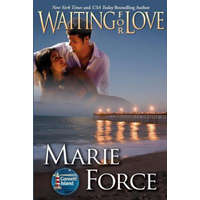 Waiting for Love (Gansett Island Series, Book 8) – Marie Force