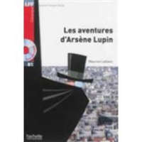 Les Aventures D'Arsene Lupin + CD Audio MP3(LeBlanc) – Maurice Leblanc,Collective