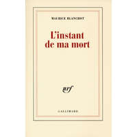  L' Instant de Ma Mort – Blanchot Maurice