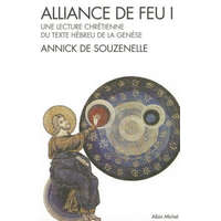 Alliance de Feu - Tome 1 – Annick Souzenelle