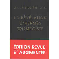 La Revelation D'Hermes Trismegiste: Edition Definitive, Revue Et Corrigee – Henri-Dominique Saffrey,Andre-Jean Festugiere,Nicolas Roudet