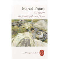  l'ombre des jeunes filles en fleurs (A la recherche du temps perdu 2) – Marcel Proust