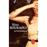  La Vie Heureuse – Nina Bouraoui