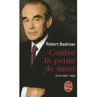  Contre La Peine de Mort – R. Badinter,Robert Badinter