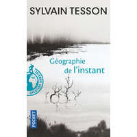  Geographie de l'instant – Sylvain Tesson