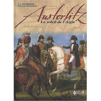  Austerlitz: Le Soleil de L'Aigle – Francois-Guy Hourtoulle