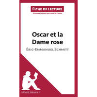  Oscar et la Dame rose d'Éric-Emmanuel Schmitt (Fiche de lecture) – Laure de Caevel,lePetitLittéraire. fr