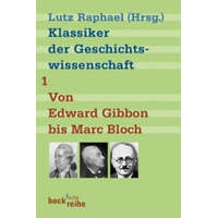  Klassiker der Geschichtswissenschaft 01 – Lutz Raphael