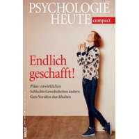 Psychologie Heute compact: Endlich geschafft!