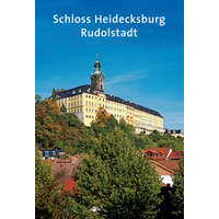  Schloss Heidecksburg – Heiko Laß,Helmut-Eberhard Paulus,Lutz Unbehaun,Günther Thimm