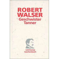 Geschwister Tanner – Robert Walser