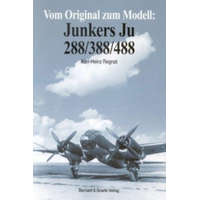  Vom Original zum Modell: Junkers Ju 288/388/488 – Karl-Heinz Regnat