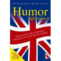  Humor auf Englisch. Funny stories, jokes, limericks and puzzles to brush up your English – Eckehard Korthals
