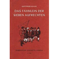  Das Fähnlein der sieben Aufrechten – Gottfried Keller