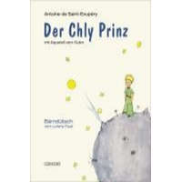  Der Chly Prinz – Antoine de Saint-Exupéry,Lorenz Pauli