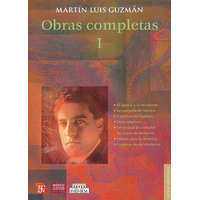  Obras Completas, I – Carlos Betancourt Cid,Martin Luis Guzman