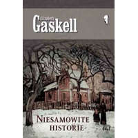  Niesamowite historie – Elizabeth Gaskell