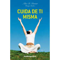  Cuida de ti misma como cuidas de los demás – Alice D. Domar, Henry Dreher, Luz Hernández Gascón