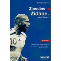  Zinedine Zidane. Magia Blanca – SANTIAGO SIGUERO