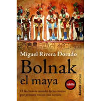  Bolnak, el maya – Miguel Rivera Dorado