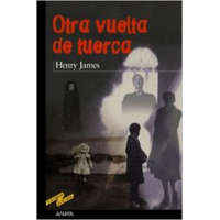  Otra vuelta de tuerca – Henry James,Enrique Flores,Hilario Franco Franco
