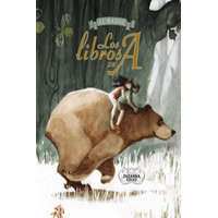 Los libros de A – Josep Lluís Badal Franco,Zuzanna Celej,Núria García Caldés,Marcelo Mazzanti i Castrillejo