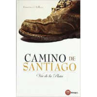  Camino de Santiago : Vía de la Plata – Francisco J. Relloso Rodríguez