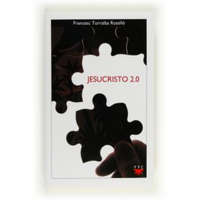 Jesucristo 2.0 – Francesc Torralba Roselló,Lluís Martí i Bosch