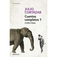  Cuentos completos I (1945-1966) – Julio Cortázar