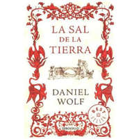 La sal de la tierra – DANIEL WOLF (Puha kötésű)