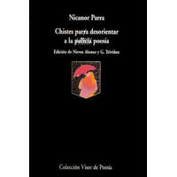 Chistes para desorientar a la poesía – Nicanor Parra