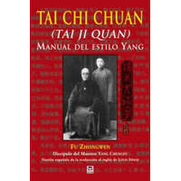  Tai Chi Chuan (Tai Ji Quan) : manual del estilo Yang – Fu Zhongwen,Joaquín Tolsá Torrenova