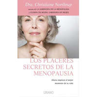  Los placeres secretos de la menopausia : ahora empieza el mejor momento de tu vida – Christiane Northrup,Amelia Brito