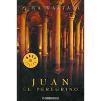 Juan el Peregrino – Mika Waltari,Lounavaara Pikko-Merja