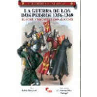  La guerra de los dos Pedros, 1356-1369 : el conflicto castellano-aragonés – Rubén Sáez Abad